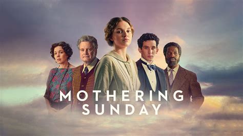 Watch Mothering Sunday .